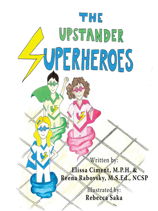 Title details for The Upstander Superheroes by Elissa Ciment M.P.H. - Wait list